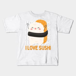 I love Sushi Cute Kawaii Sushi Animal Life is better eating sushi ramen Chinese food addict Kids T-Shirt